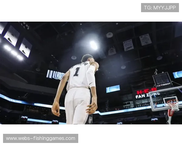 文班亚马防守影响力获认可，马刺重建现曙光